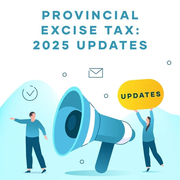 Provincial Excise Tax on Vaping Products (Canada): 2025 Updates You Need to Know